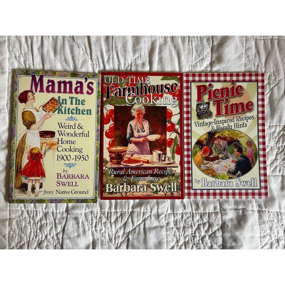 Lot of 3 Barbara Swell Cookbooks Mamas in the Kitchen Old-Time Farmhouse Picnic